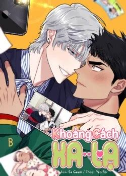 dưa leo truyện 18|Khoảng Cách Xa Lạ [To chapter 66] .